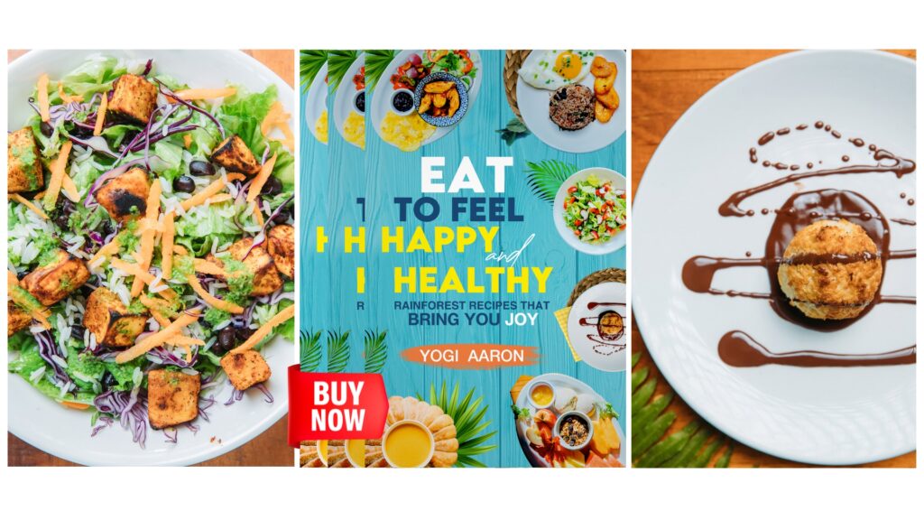 Blue Osa's "Eat to Feel Happy and Healthy Rainforest Recipes that Bring You Joy" book cover and a salad and a coconut macaroon. 