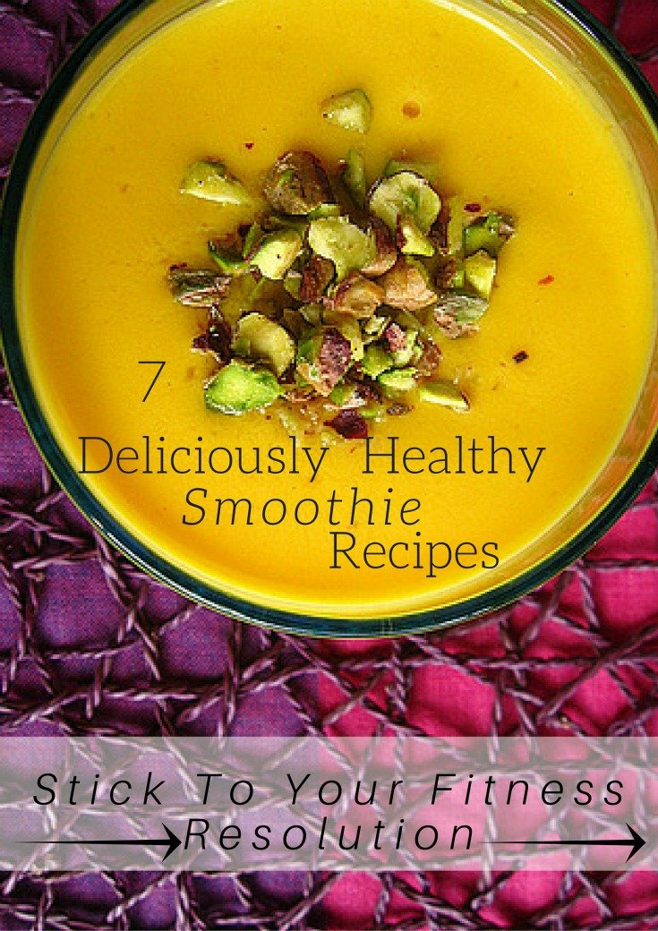 7-deliciously-healthy-smoothie-recipes-stick-to-your-fitness-resolution
