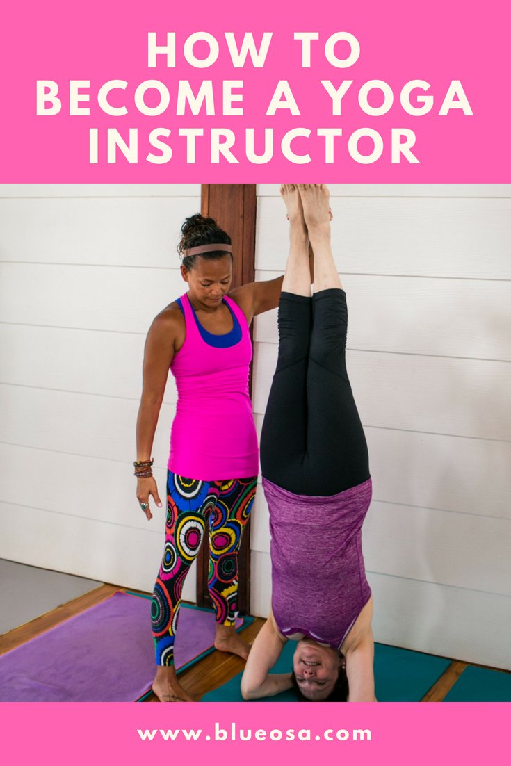 HOW TO BECOME A YOGA INSTRUCTOR Pin